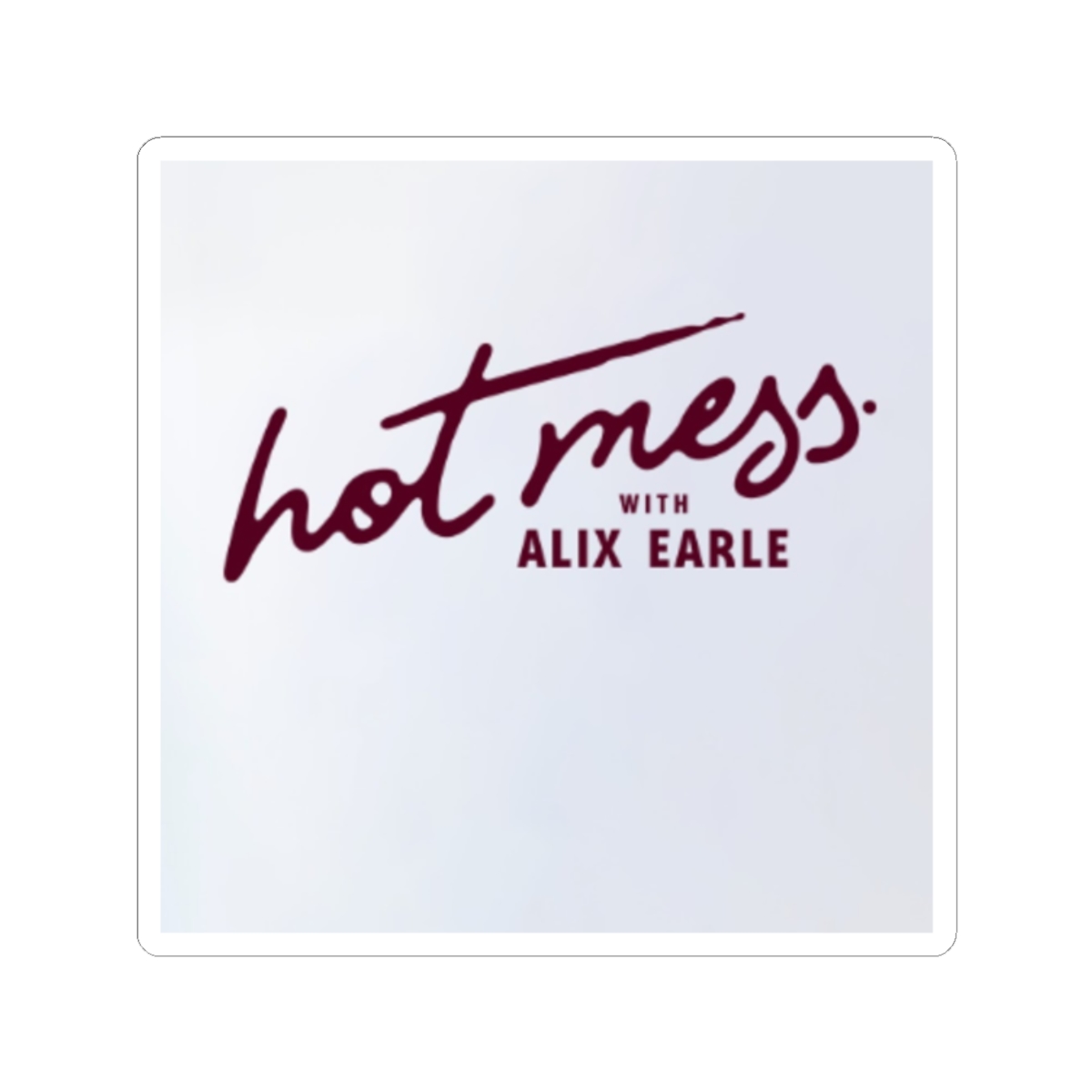 Alix Earle Sticker — official Alix Earle stickers