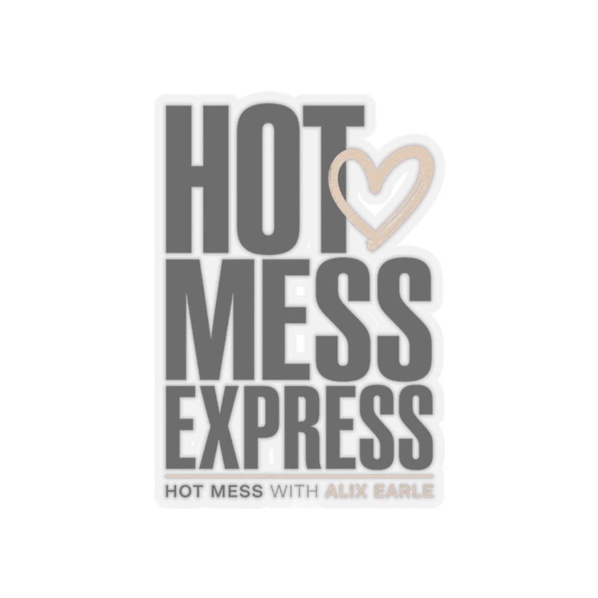 Alix Earle "Hot Mess Express" Sticker - alternate angle 1, merchandise