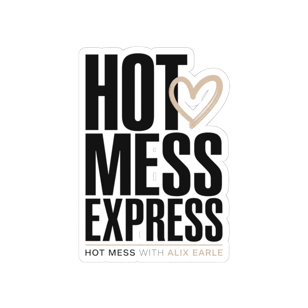 Alix Earle "Hot Mess Express" Sticker