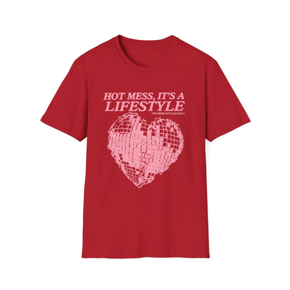 Hot Mess It's a Lifestyle T-Shirt | Pink Disco Heart Graphic  | Alix Earle & Ashtin Earle Merch | Earl Meets World Merch - alternate angle 4, merchandise