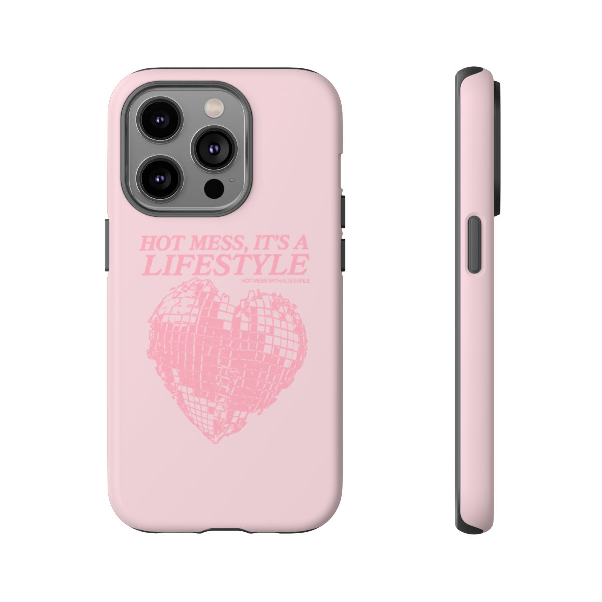 Hot Mess It’s a Lifestyle phone case | pink heart disco design | Alix Earle & Ashtin Earle Merch | Earl Meets World Merch - alternate angle 2, merchandise