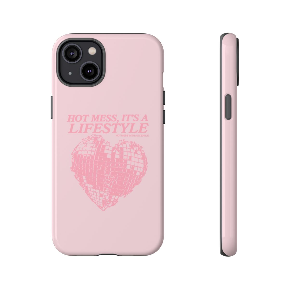 Hot Mess It’s a Lifestyle phone case | pink heart disco design | Alix Earle & Ashtin Earle Merch | Earl Meets World Merch - alternate angle 3, merchandise